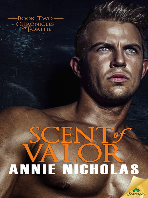 Title details for Scent of Valor by Annie Nicholas - Available
